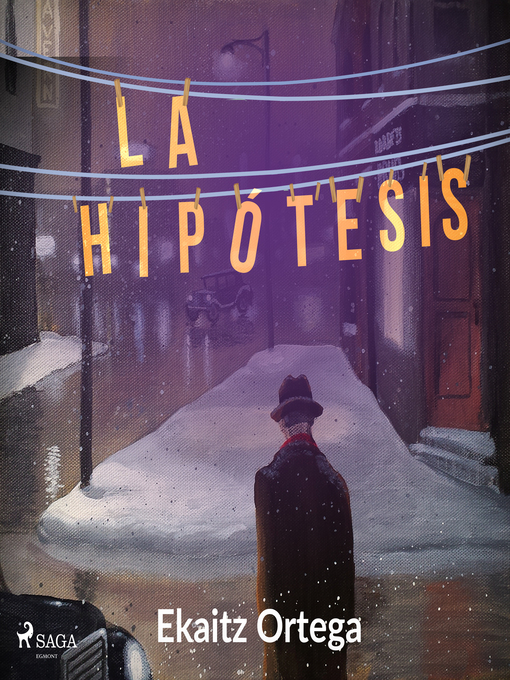 Title details for La hipótesis by Ekaitz Ortega - Available